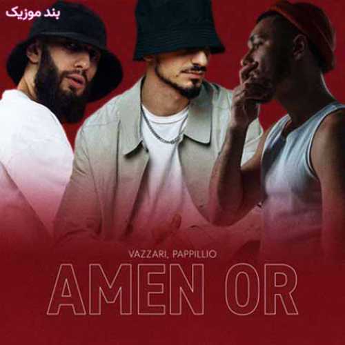 دانلود آهنگ جدید PAPPILLIO، VAZZARI Amen or