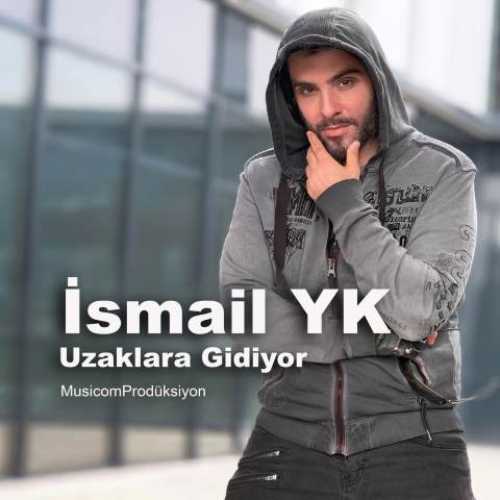 دانلود آهنگ جدید اسماعیل یکا Uzaklara Gidiyor