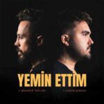 دانلود آهنگ جدید بهادر تاتلی‌اوز Yemin Ettim