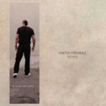 دانلود آهنگ جدید متین مهراز راه بی پایان